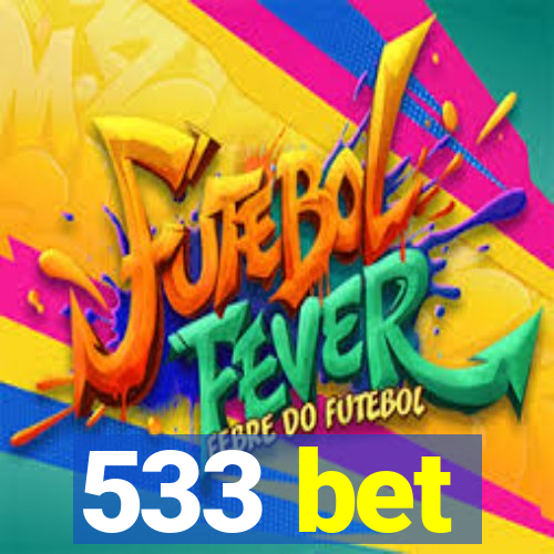 533 bet